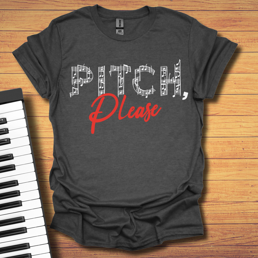 Pitch Please T-Shirt