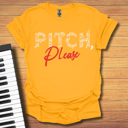 Pitch Please T-Shirt