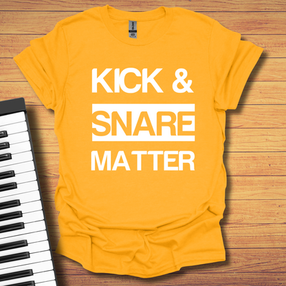 Kick & Snare Matter T-Shirt