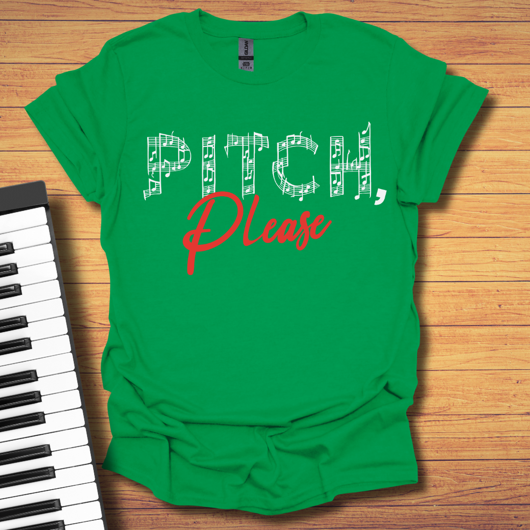 Pitch Please T-Shirt