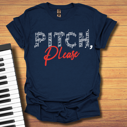 Pitch Please T-Shirt