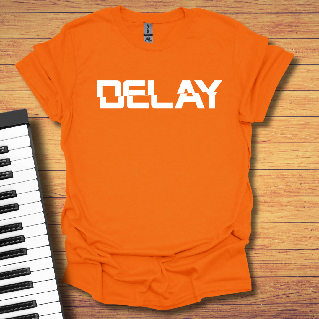 Delay T-Shirt