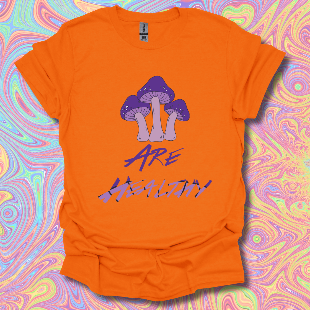 Mushrooms Are Healthy T-Shirt