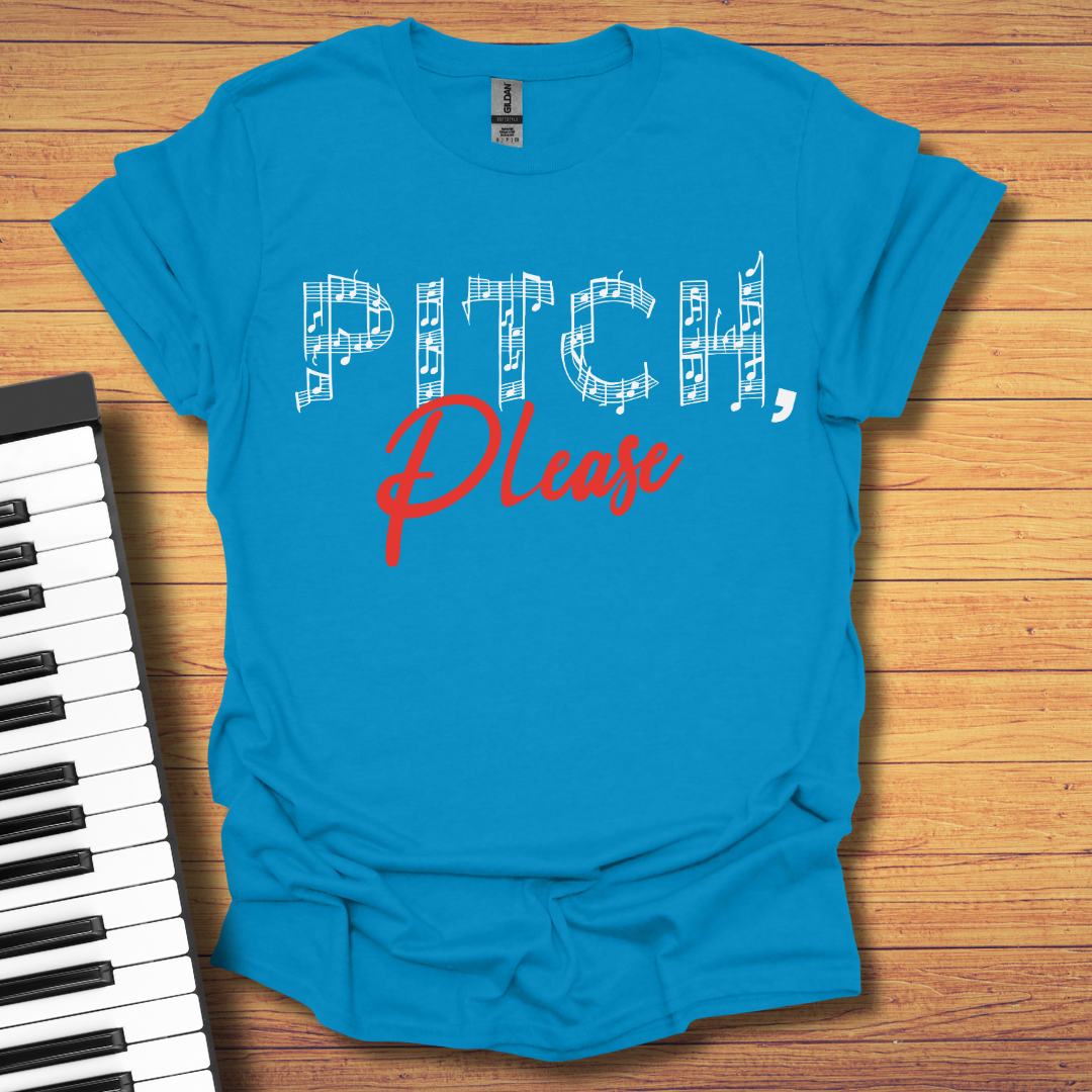 Pitch Please T-Shirt