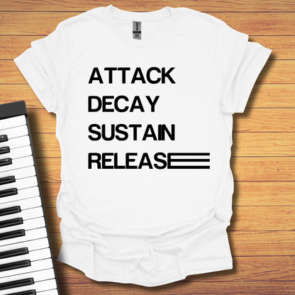 Attack Decay Sustain Release T-Shirt